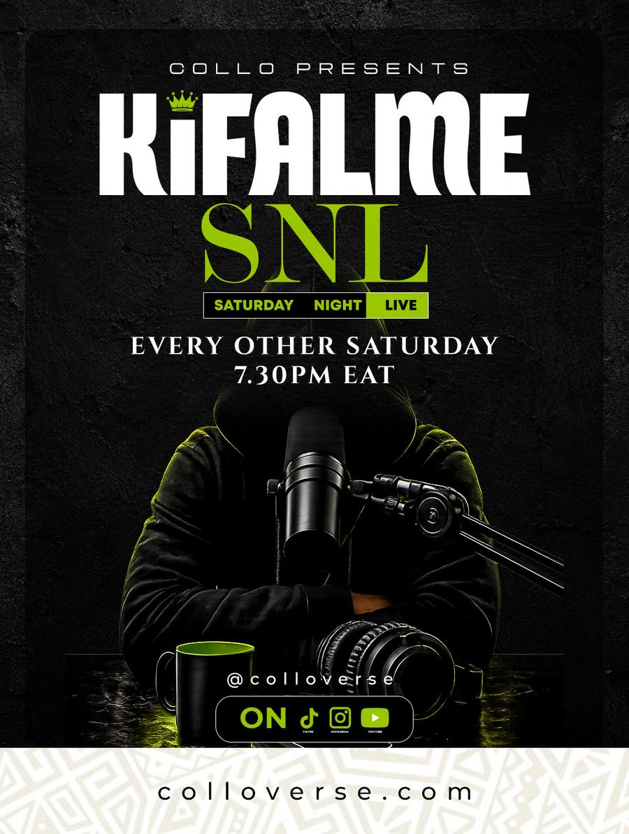 KiFALME SNL poster — Every other Saturday, 7:30 PM EAT